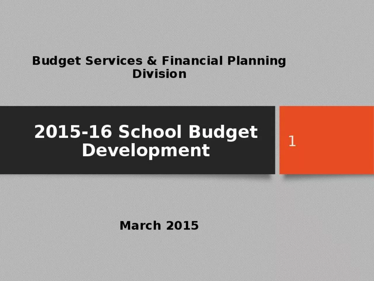 PPT-2015-16 School Budget Development