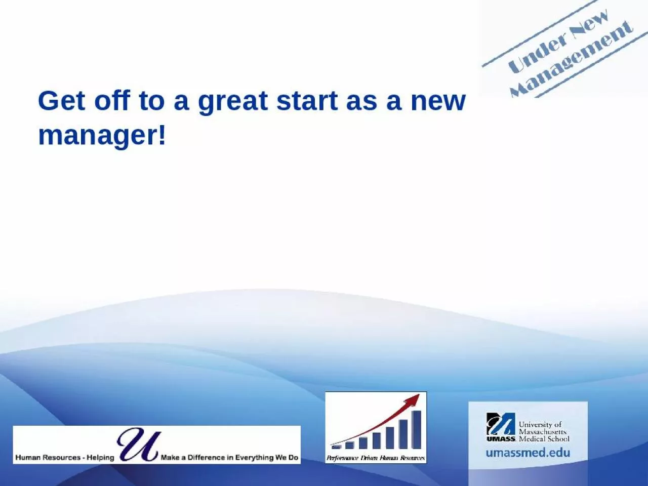 PPT-Get off to a great start as a new manager!