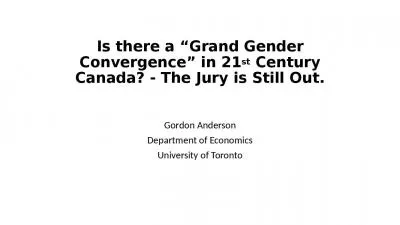 Is there a  Grand Gender Convergence  in 21st Century Canada? - The Jury is Still Out.