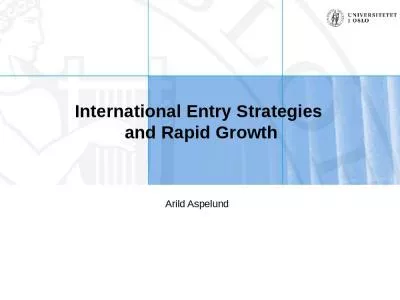 International Entry Strategies  and Rapid Growth