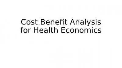 Cost Benefit Analysis for Health Economics