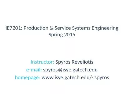 IE7201: Production & Service Systems Engineering Spring 2015