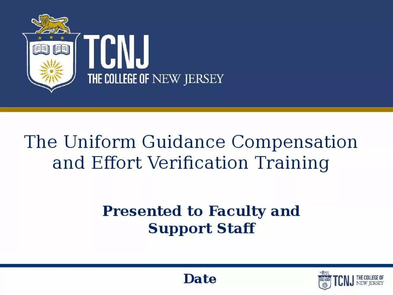 PPT-The Uniform Guidance Compensation and Effort Verification Training