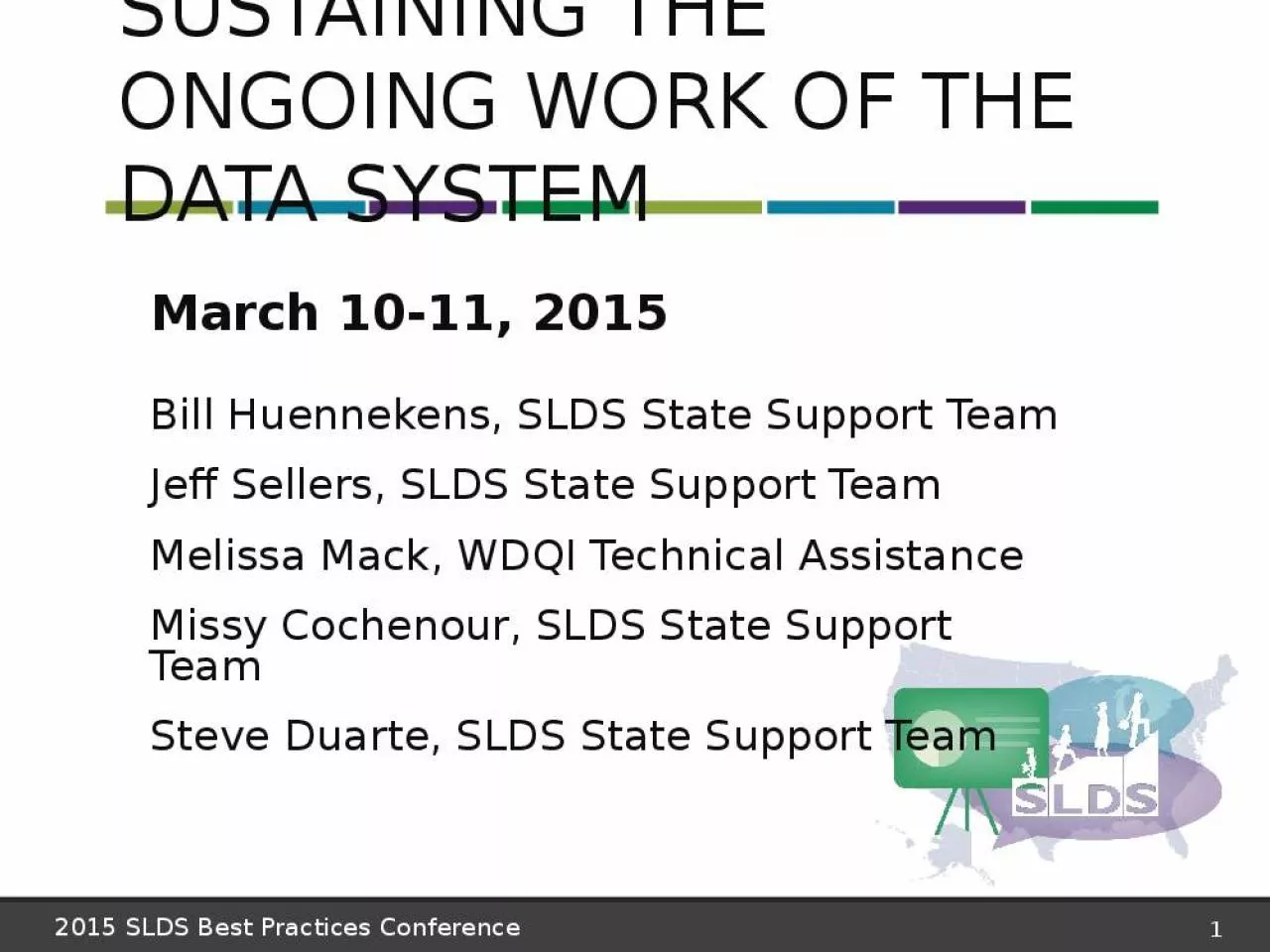 PPT-Sustaining the Ongoing Work of the Data System