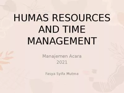 HUMAS RESOURCES AND TIME MANAGEMENT