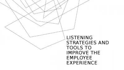 Listening Strategies and tools to improve the Employee Experience