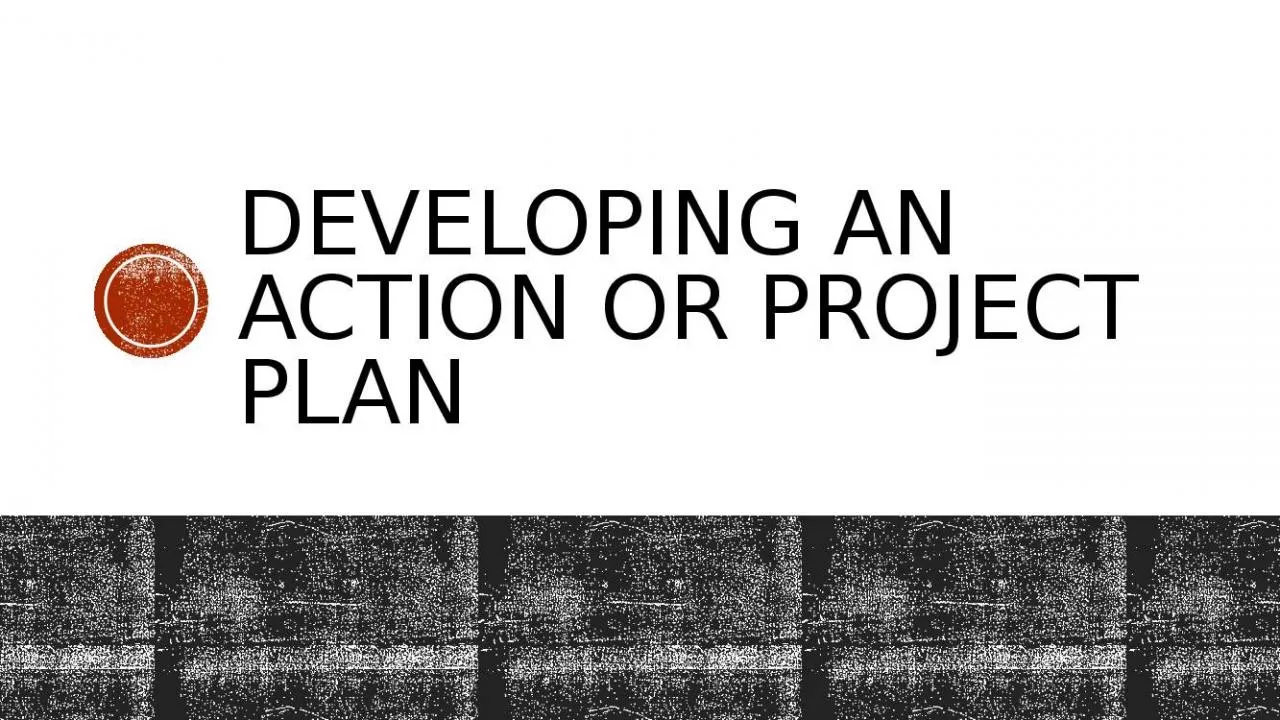 PPT-Developing an action or project plan