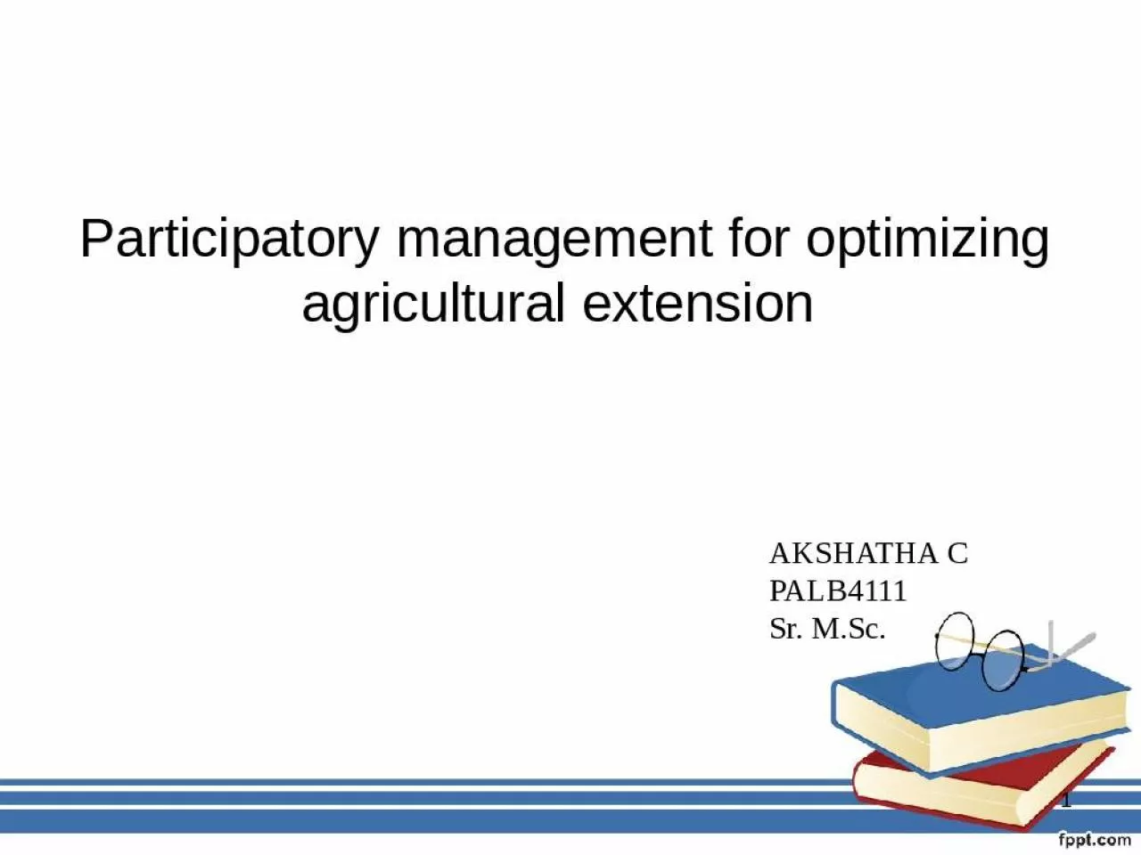 PPT-Participatory management for optimizing agricultural extension