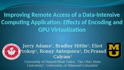 Improving Remote Access of a Data-Intensive Computing Application: Effects of Encoding and GPU Virtualization