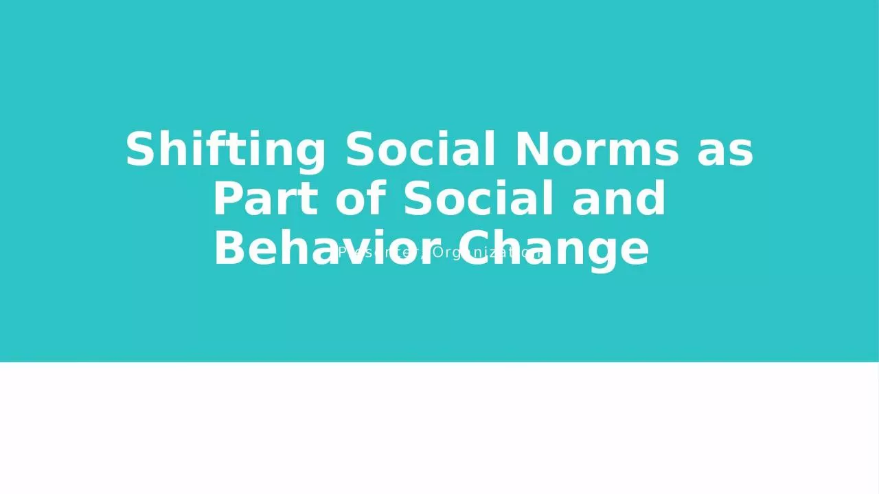 PPT-Shifting Social Norms as Part of Social and Behavior Change