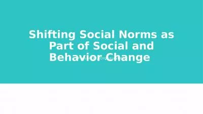 Shifting Social Norms as Part of Social and Behavior Change