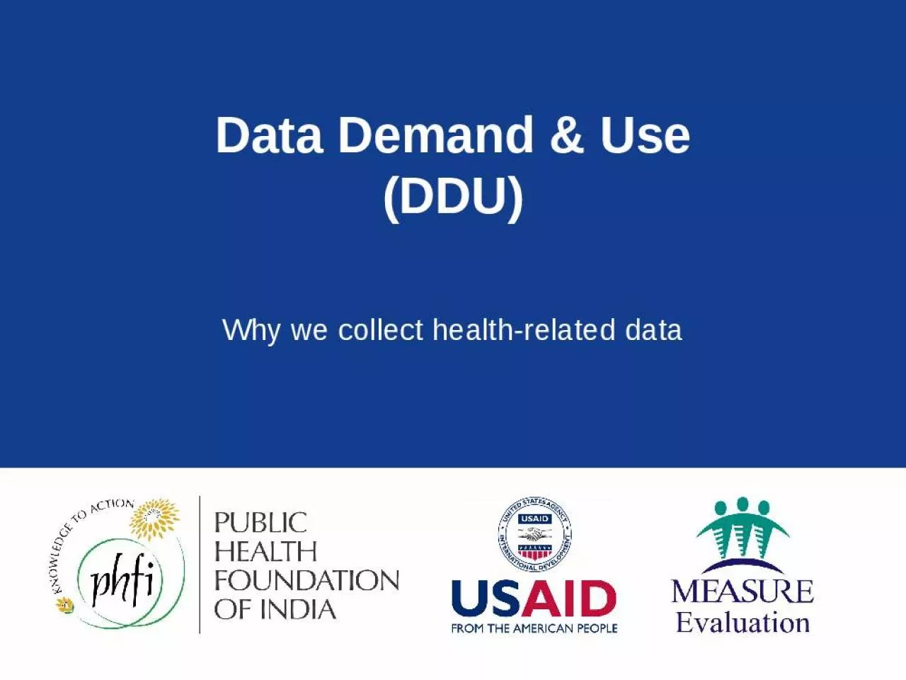 PPT-Data Demand & Use (DDU)