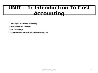 UNIT   1: Introduction To Cost Accounting