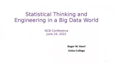 Statistical Thinking and Engineering in a Big Data World NCB Conference June 24, 2021