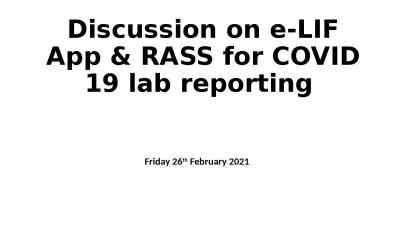 Discussion on e-LIF App & RASS for COVID 19 lab reporting