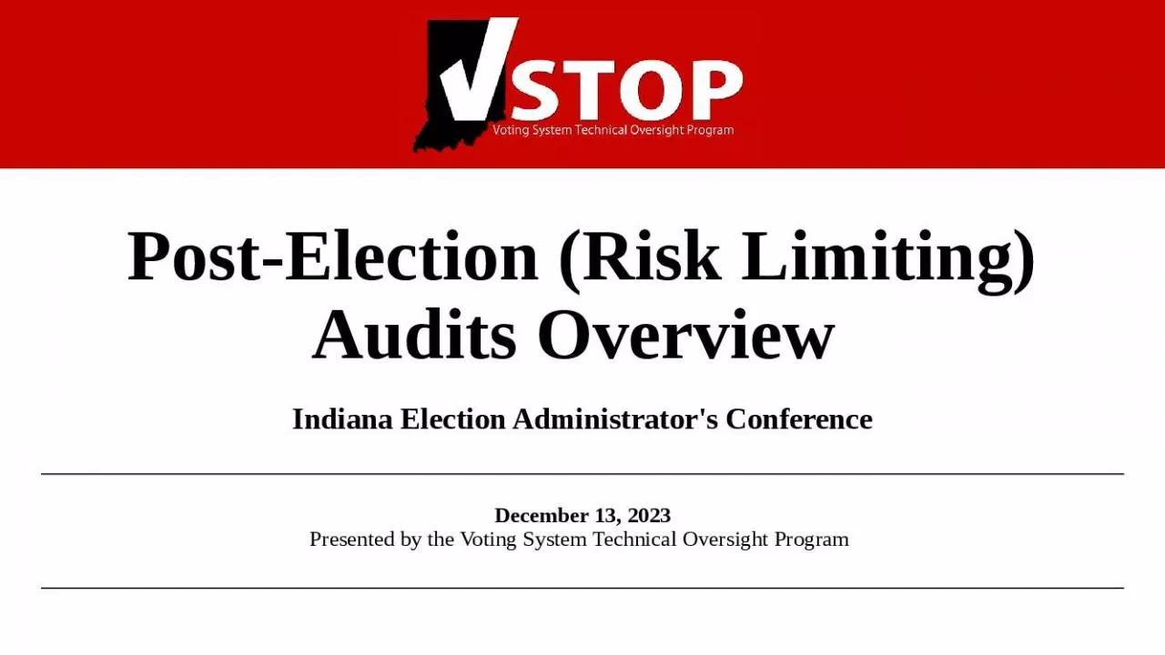 PPT-Post-Election (Risk Limiting) Audits Overview