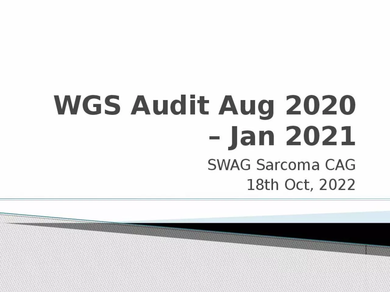 PPT-WGS Audit Aug 2020 Jan 2021