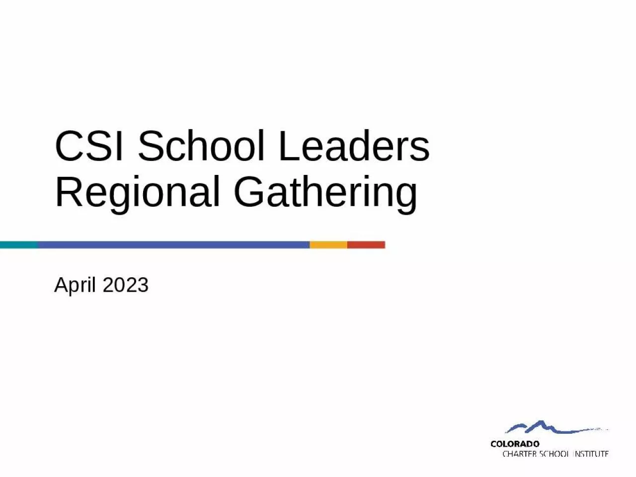 PPT-CSI School Leaders Regional Gathering