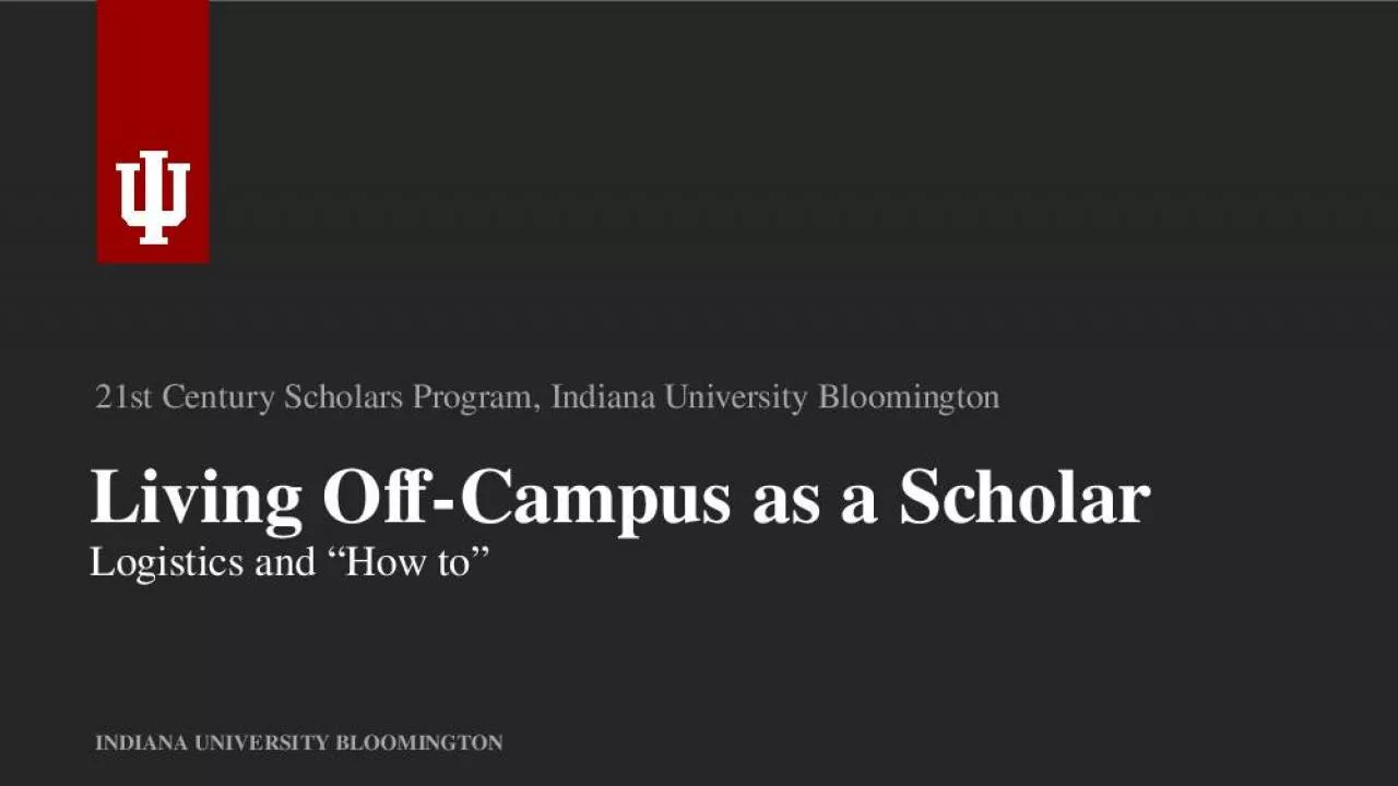 PPT-Living Off-Campus as a Scholar Logistics and How to