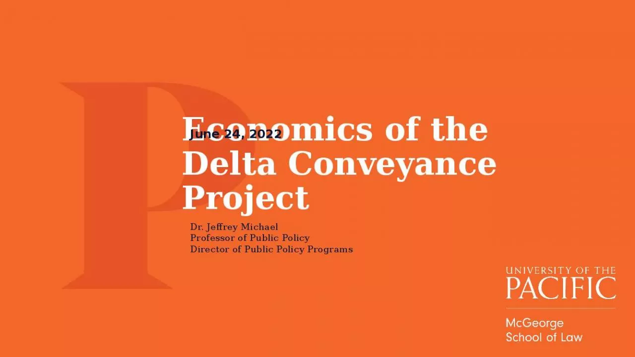 PPT-Economics of the Delta Conveyance Project