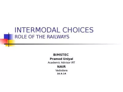 INTERMODAL CHOICES ROLE OF THE RAILWAYS