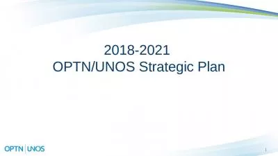 2018-2021  OPTN/UNOS Strategic Plan