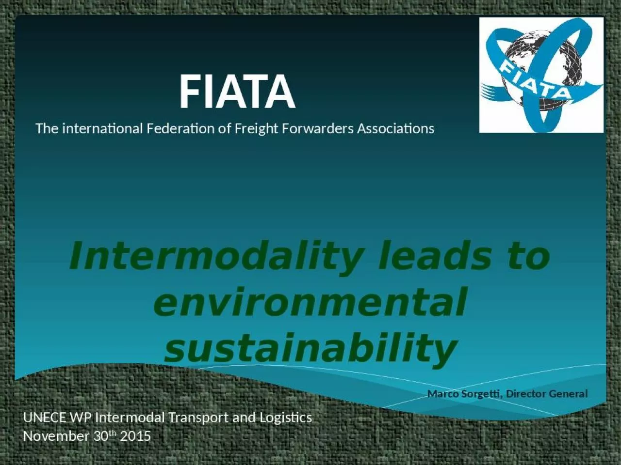 PPT-FIATA The international Federation of Freight Forwarders Associations