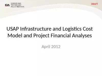 USAP Infrastructure and Logistics Cost Model and Project Financial Analyses