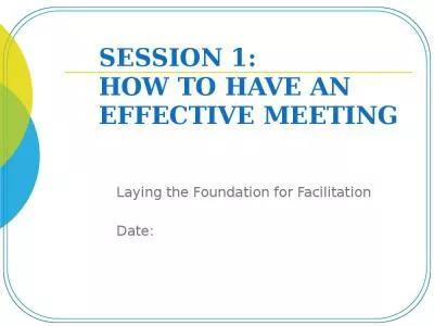 Session 1:  How to Have an Effective Meeting