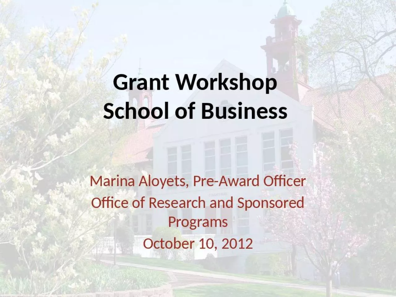 PPT-Grant Workshop School of Business