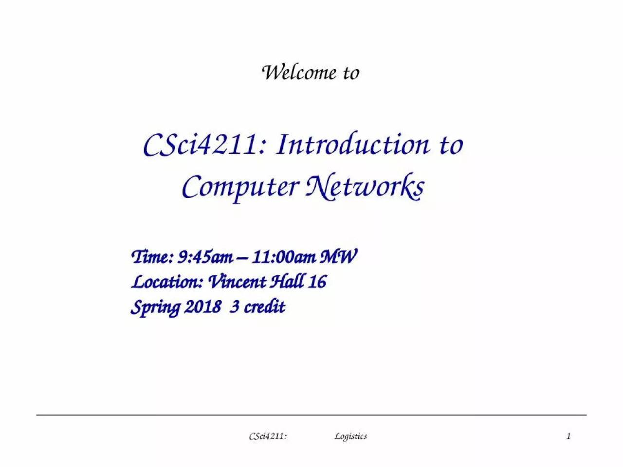 PPT-CSci4211: Introduction to Computer Networks