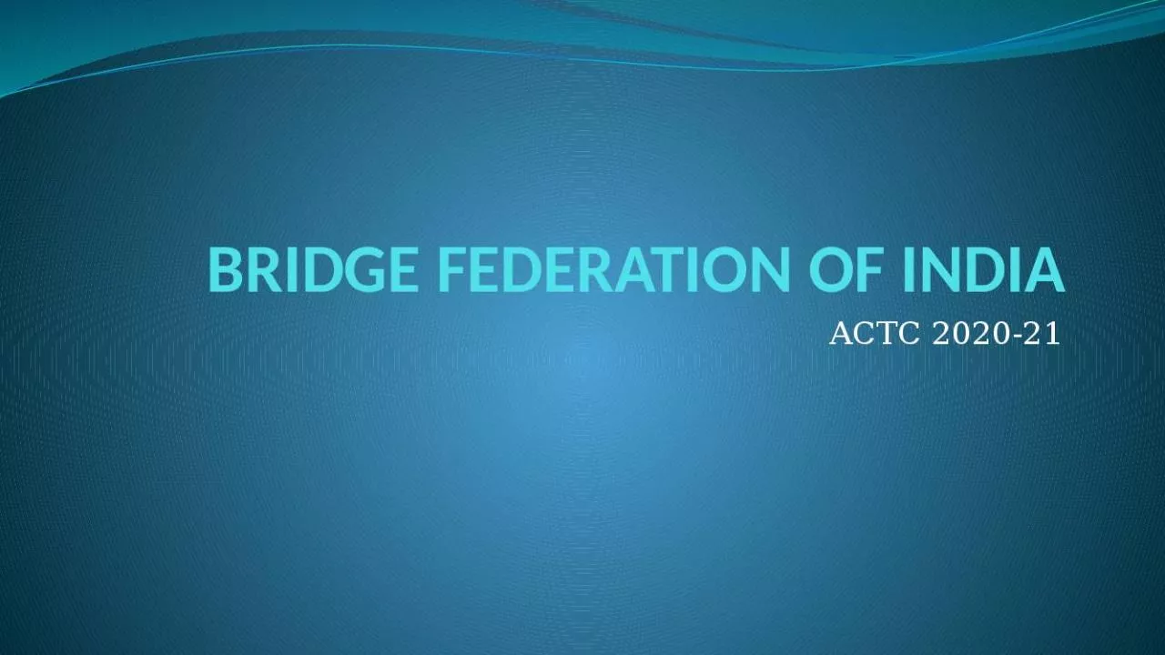 PPT-BRIDGE FEDERATION OF INDIA