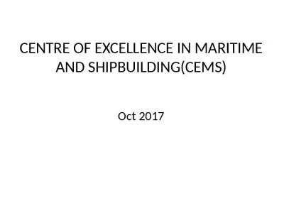 CENTRE OF EXCELLENCE IN MARITIME AND SHIPBUILDING(CEMS)