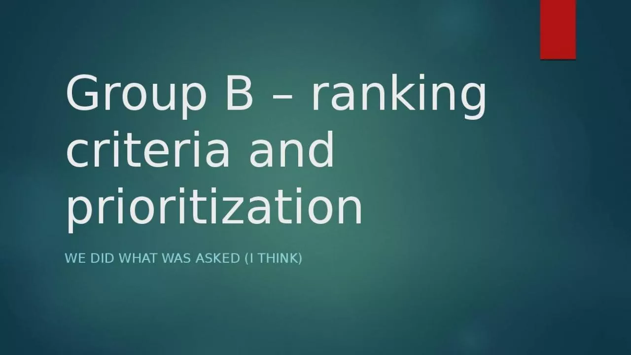 PPT-Group B ranking criteria and prioritization