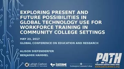 Exploring Present and Future Possibilities in Global Technology Use for Workforce Training in Community College Settings