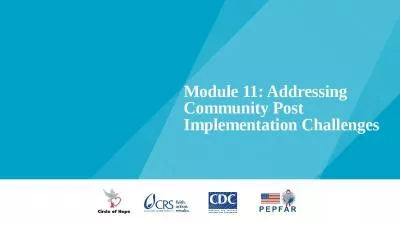 Module 11: Addressing Community Post Implementation Challenges