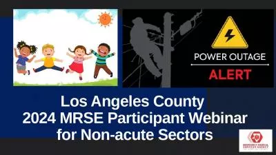 Los Angeles County  2024 MRSE Participant Webinar for Non-acute Sectors