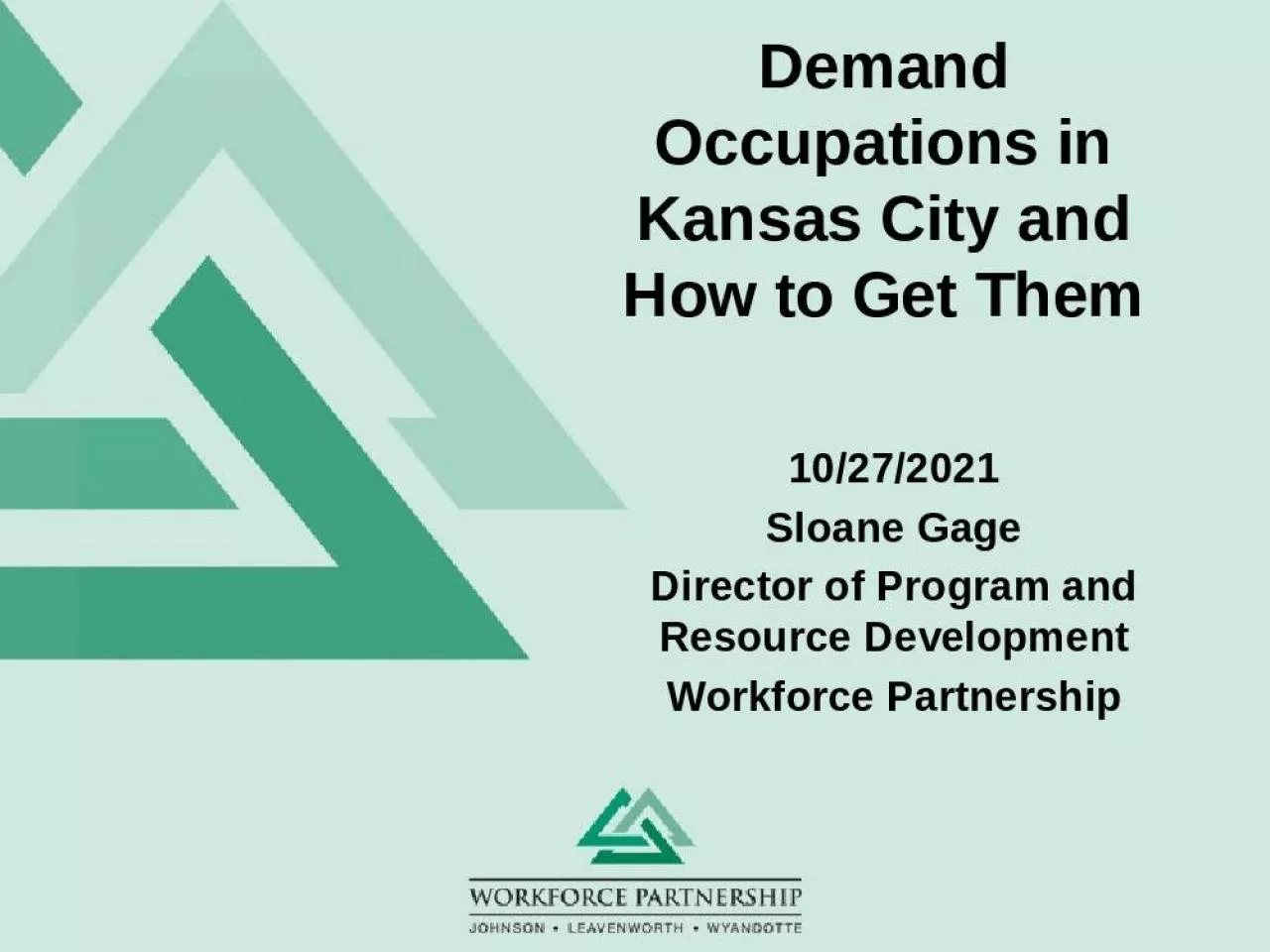 PPT-Demand Occupations in Kansas City and How to Get Them