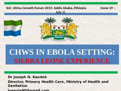 CHWs in Ebola setting: Sierra Leone EXPERIENCE