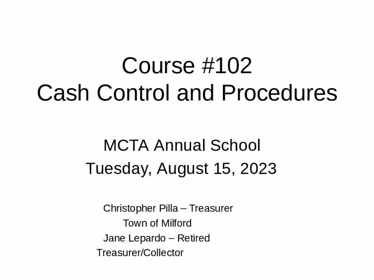 PPT-Course #102 Cash Control and Procedures