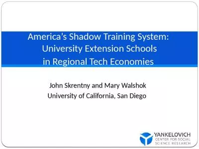 America s Shadow Training System:  University Extension Schools in Regional Tech Economies