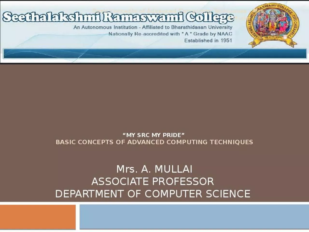 PPT-MY SRC MY PRIDE BASIC CONCEPTS OF ADVANCED COMPUTING TECHNIQUES