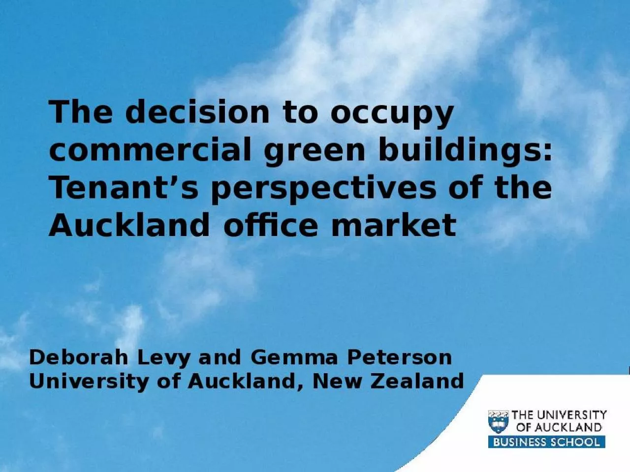 PPT-The decision to occupy commercial green buildings: Tenant s perspectives of the Auckland