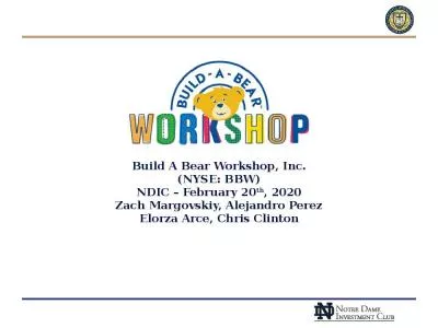 Build A Bear Workshop, Inc. (NYSE: BBW) NDIC   February 20th, 2020 Zach Margovskiy, Alejandro