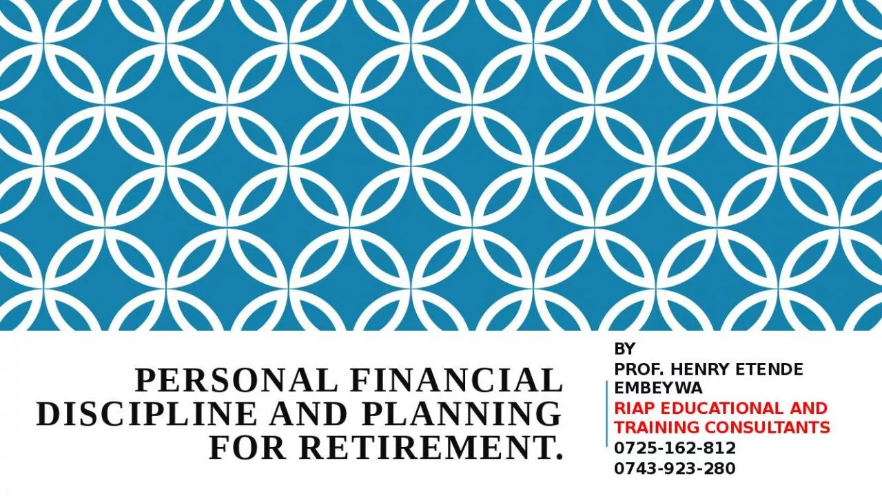 PPT-PERSONAL FINANCIAL DISCIPLINE AND PLANNING FOR RETIREMENT.