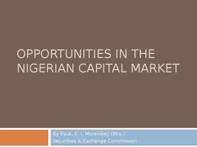 OPPORTUNITIES IN THE NIGERIAN CAPITAL MARKET