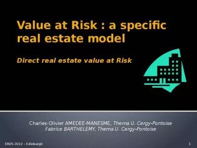 Value at Risk : a specific real estate model Direct real estate value at Risk