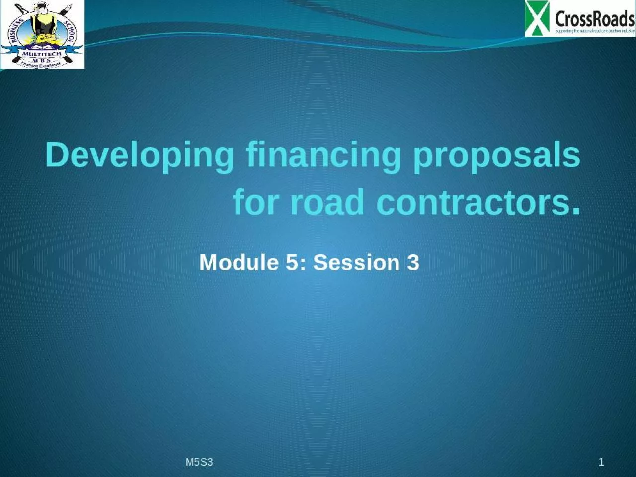 PPT-Developing financing proposals for road contractors.