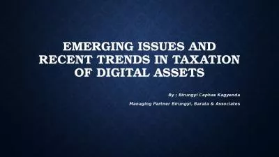 Emerging ISSUES AND RECENT trends in taxation OF DIGITAL ASSETS