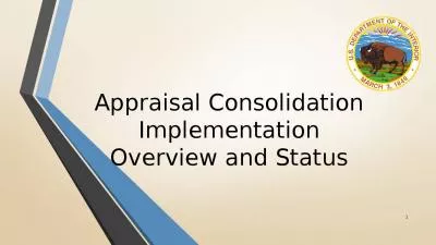 Appraisal Consolidation Implementation Overview and Status